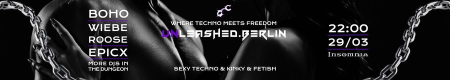 Unleashed.Berlin Party